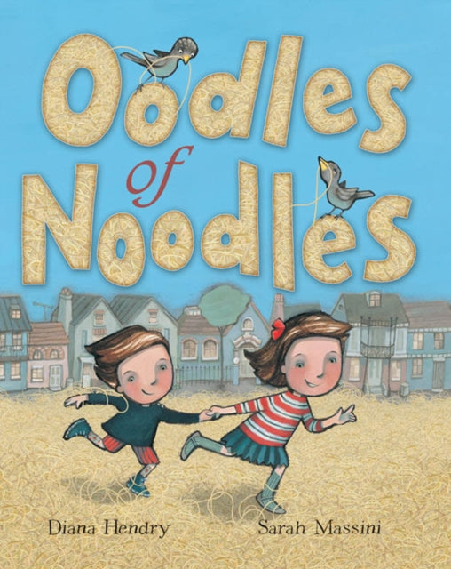 Book cover of: Oodles of Noodles. By: Diana Hendry
