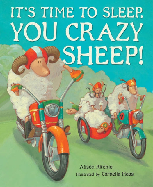 Book cover of: It's Time to Sleep, You Crazy Sheep!