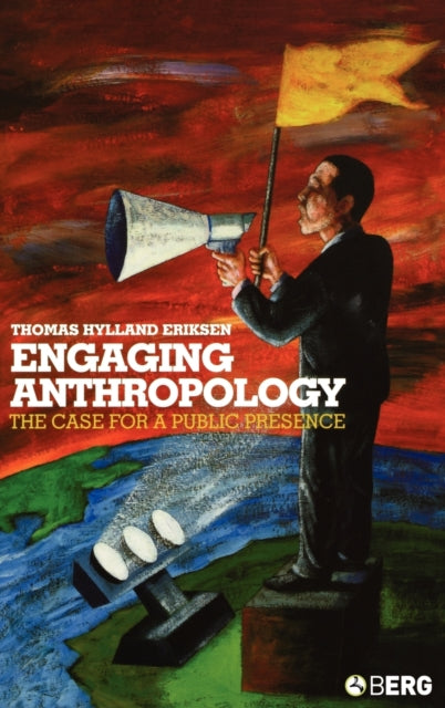 Book cover of: Engaging Anthropology. By: Thomas Hylland Eriksen