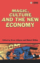 Book cover of: Magic, Culture and the New Economy