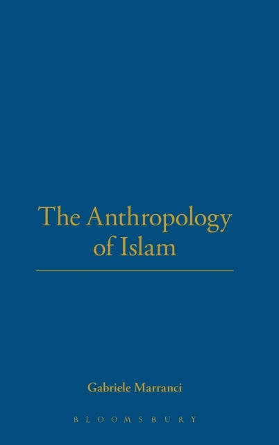 The Anthropology of Islam