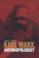 Karl Marx, antropoloog