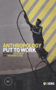 Book cover of: Anthropology Put to Work