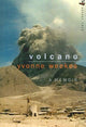 Book cover of: Volcano. By: Yvonne Weekes