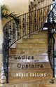 Book cover of: Ladies are Upstairs. By: Merle Collins