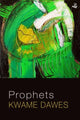 Book cover of: Prophets. By: Kwame Dawes