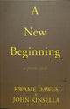 Book cover of: New Beginning. By: Kwame Senu Neville Dawes