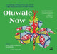 Book cover of: Oluwale Now. By: Emily Zobel Marshall; Sai Murray