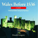 Book cover of: Compact Wales: Wales Before 1536 - Medieval Wales Facing the Normans