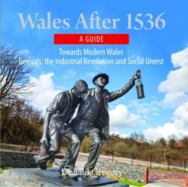 Book cover of: Compact Wales: Wales After 1536 - Towards Modern Wales, Revivals, The Industrial Revolution and Social Unrest
