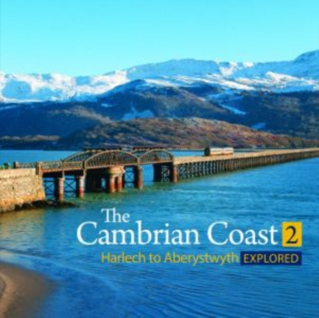 Book cover of: Compact Wales: The Cambrian Coast 2 - Harlech to Aberystwyth Explored