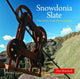 Book cover of: Compact Wales: Snowdonia Slate - The Story with Photographs