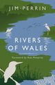 Book cover of: Rivers of Wales. By: Jim Perrin
