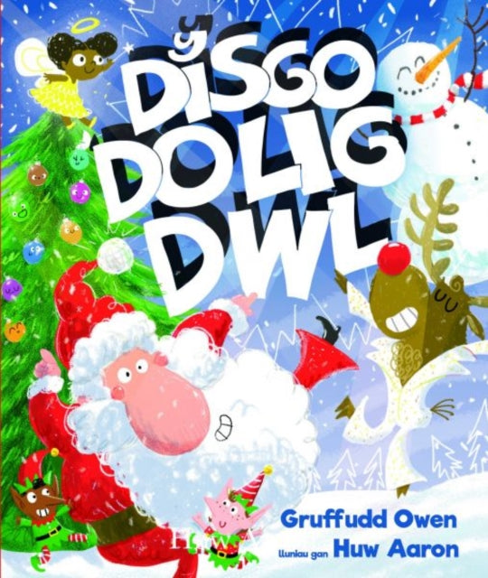 Book cover of: Y Disgo 'Dolig Dwl!. By: Gruffudd Owen