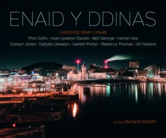 Book cover of: Enaid y Ddinas. By: Richard Outram