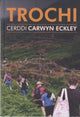 Book cover of: Trochi - Cerddi Carwyn Eckley