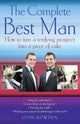 Book cover of: Complete Best Man. By: John Bowden