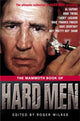Book cover of: Mammoth Book of Hard Men. By: Roger Wilkes