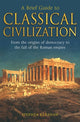 Book cover of: Brief Guide to Classical Civilization