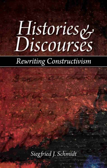 Book cover of: Histories and Discourses. By: Siegfried J Schmidt