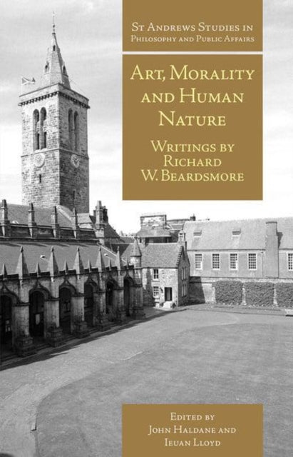 Book cover of: Art, Morality and Human Nature. By: John Haldane