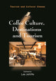 Book cover of: Coffee Culture, Destinations and Tourism. By: Lee Jolliffe