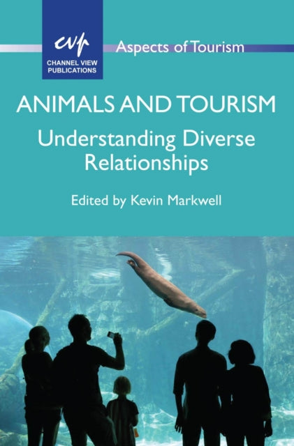 Book cover of: Animals and Tourism. By: Kevin Markwell
