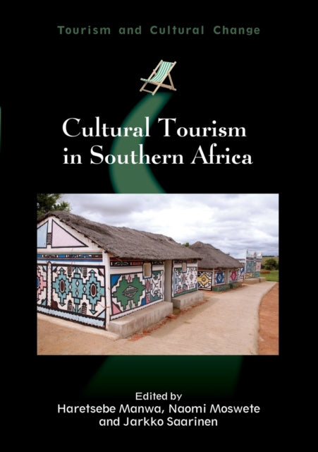 Book cover of: Cultural Tourism in Southern Africa. By: Haretsebe Manwa
