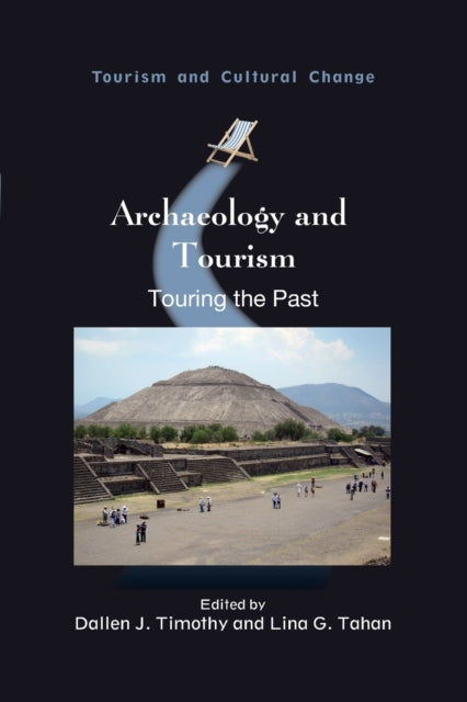 Book cover of: Archaeology and Tourism. By: Tahan TIMOTHY