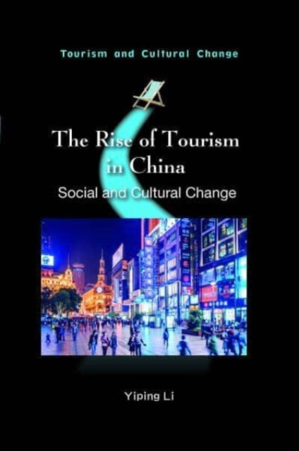 Book cover of: Rise of Tourism in China. By: Yiping Li