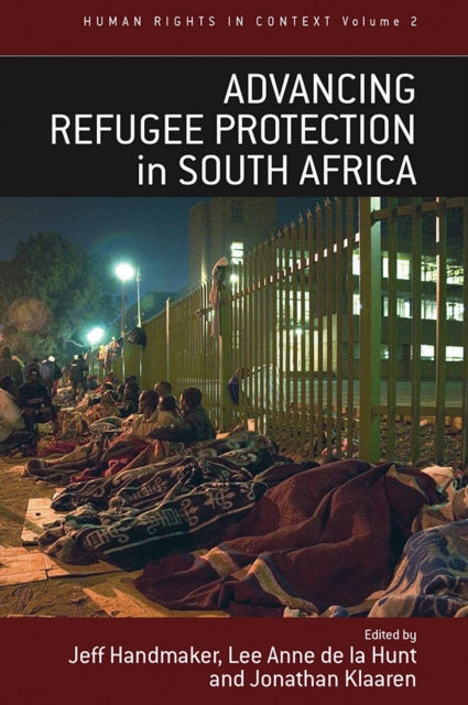 Book cover of: Advancing Refugee Protection in South Africa. By: Jeff Handmaker