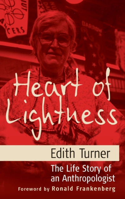 Book cover of: Heart of Lightness. By: Edith Turner