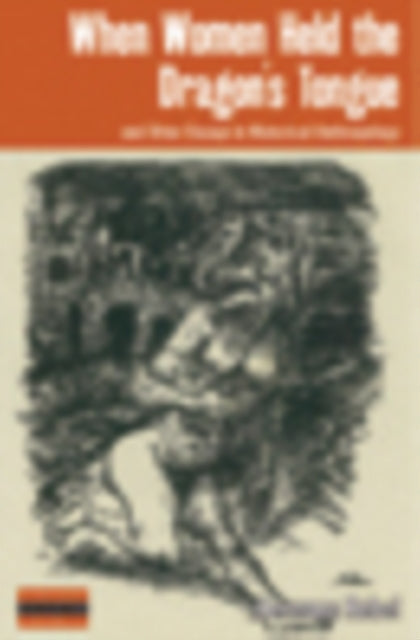 Book cover of: When Women Held the Dragon's Tongue. By: Hermann Rebel