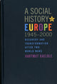 Book cover of: Social History of Europe, 1945-2000. By: Hartmut Kaelble