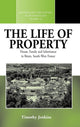 Book cover of: Life of Property. By: Timothy Jenkins