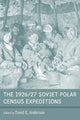 Book cover of: 1926/27 Soviet Polar Census Expeditions. By: Anderson, David G.