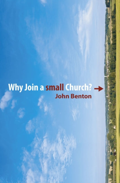 Book cover of: Why Join a Small Church