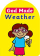 Book cover of: God Made Weather