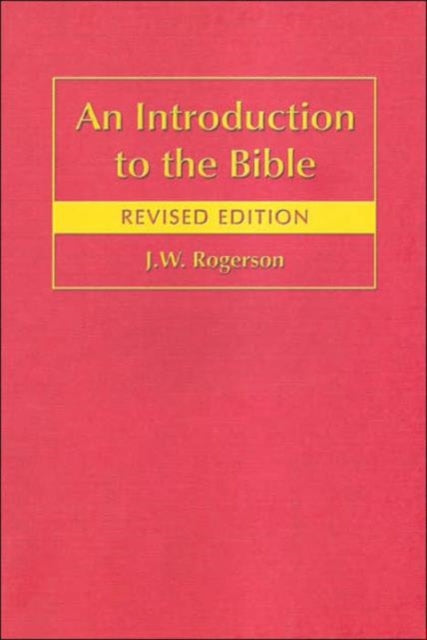 Book cover of: Introduction to the Bible. By: John W. Rogerson