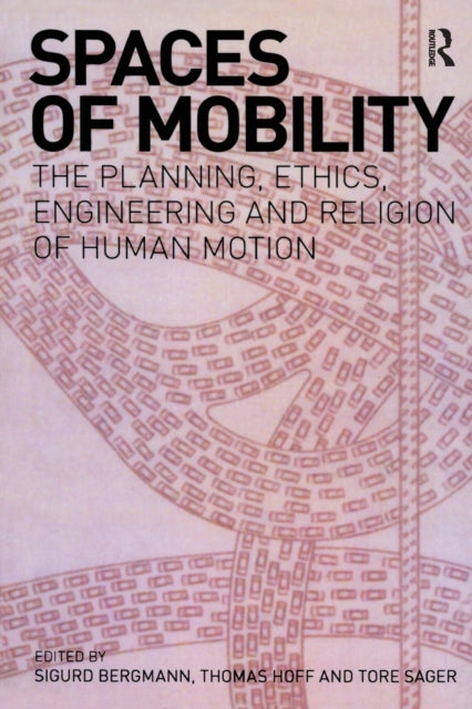 Spaces of Mobility