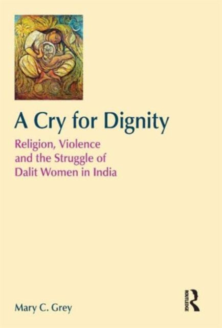 Book cover of: Cry for Dignity. By: Mary C. Grey