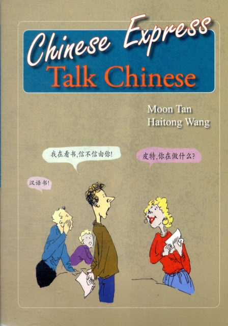Book cover of: Chinese Express: Talk Chinese. By: Moon Tan