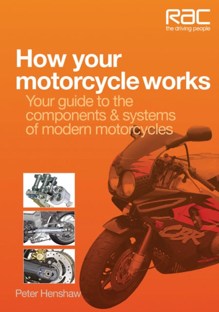 Book cover of: How Your Motorcycle Works. By: Peter Henshaw