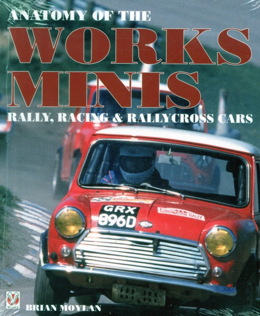 Book cover of: Anatomy of the Works Minis. By: Brian Moylan