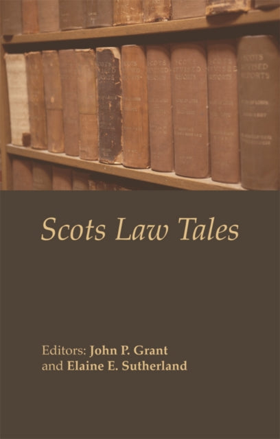 Book cover of: Scots Law Tales. By: John P. Grant