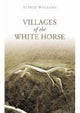 Book cover of: Villages of the White Horse. By: Alfred Williams