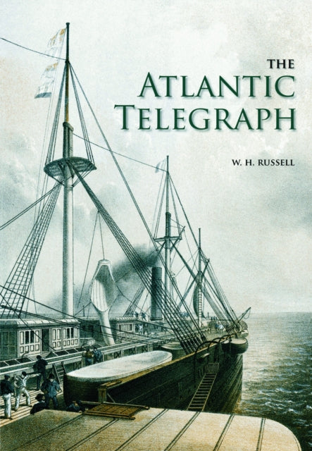 Book cover of: Atlantic Telegraph. By: Sir William Howard Russell