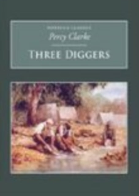 Book cover of: Three Diggers. By: Percy Clarke