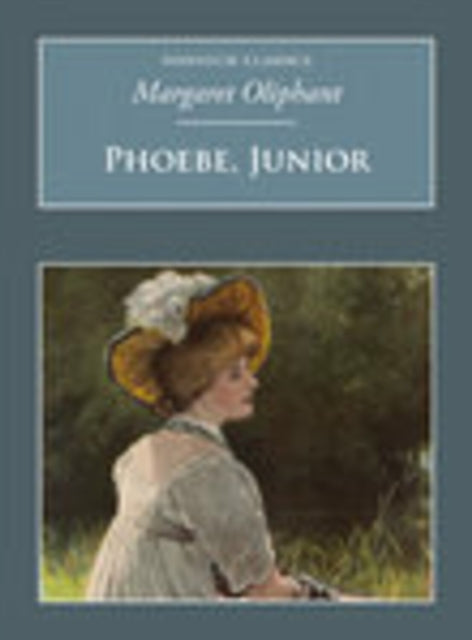 Book cover of: Phoebe, Junior. By: Margaret Oliphant