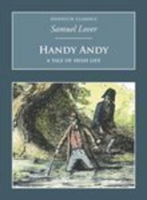 Book cover of: Handy Andy: A Tale of Irish Life. By: Samuel Lover